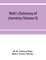 Watt's Dictionary of chemistry (Volume II)