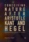Conceiving Nature After Aristotle, Kant, and Hegel