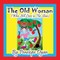 The Old Woman (Who Still Lives in the Shoe)