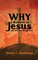 Why I Believe in Jesus (and Why You Should, Too)