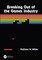 Breaking Out of the Games Industry
