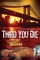 Third You Die