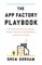 The App Factory Playbook