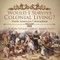 Would I Survive Colonial Living? North American Colonization US History 3rd Grade Children's American History
