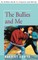 The Bullies and Me