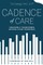 Cadence of Care