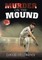 Murder On the Mound