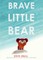 Brave Little Bear