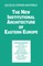 The New Institutional Architecture of Eastern Europe