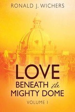 Love Beneath the Mighty Dome Love Beneath the Mighty Dome