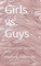Girls vs. Guys