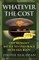 Whatever the Cost