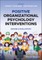 Positive Organizational Psychology Interventions