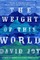 The Weight of This World