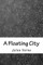 A Floating City