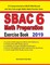 SBAC 6 Math Preparation Exercise Book