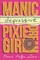 Manic-Depressive Pixie Dream Girl