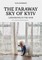 The Faraway Sky of Kyiv