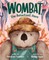 Wombat, the Reluctant Hero