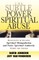 The Subtle Power of Spiritual Abuse