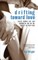 Drifting Toward Love