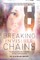 Breaking Invisible Chains