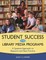 Student Success and Library Media Programs