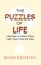 The Puzzles of Life