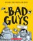 The Bad Guys in Intergalactic Gas (the Bad Guys #5)