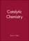 Catalytic Chemistry