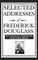 Selected Addresses of Frederick Douglass (An African American Heritage Book)