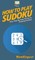 How To Play Sudoku