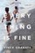 Everything Is Fine