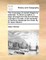 The Chronology of Ancient Kingdoms Amended. to Which Is Prefix'd, a Short Chronicle from the First Memory of Things in Europe, to the Conquest of Persia by Alexander the Great. by Sir Isaac Newton.