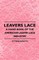 Leavers Lace - A Hand Book of the American Leaver Lace Industry