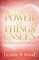 The Power of Things Unseen