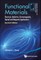 Functional Materials: Electrical, Dielectric, Electromagnetic, Optical and Magnetic Applications (Second Edition)