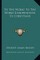 To the Work! to the Work! Exhortations to Christians