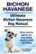 Bichon Havanese. Ultimate Bichon Havanese Dog Manual. Bichon Havanese book for care, costs, feeding, grooming, health and training.
