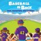 Baseball is Back