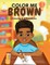 Color Me Brown