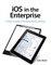 iOS in the Enterprise