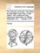 The Odyssey of Homer. Translated by Alexander Pope, Esq. a New Edition, with Additional Notes, Critical and Illustrative, by Gilbert Wakefield, B.A. ... Volume 4 of 5