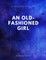 An Old-fashioned Girl