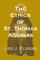 The Ethics of St. Thomas Aquinas