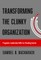 Transforming the Clunky Organization
