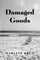 Damaged Goods