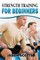 Strength Training For Beginners