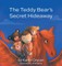 The Teddy Bear's Secret Hideaway