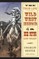 The True Life Wild West Memoir of a Bush-Popping Cow Waddy